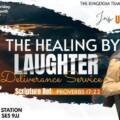 Break Free From Affliction This Friday At The “Healing By Laughter” Service!