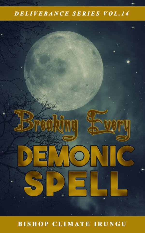 Breaking Every Demonic Spell (Deliverance Series Vol. 14) (Ebook)