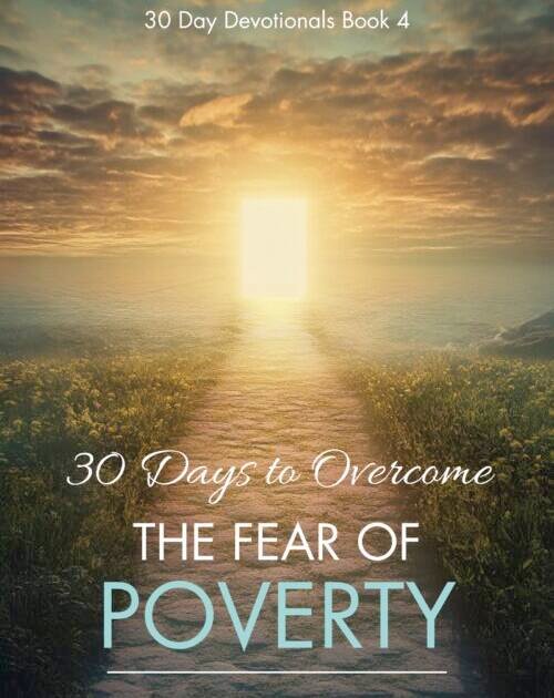 My Book 30 Days To Overcome The Fear Of Poverty Kindle E1734414886631