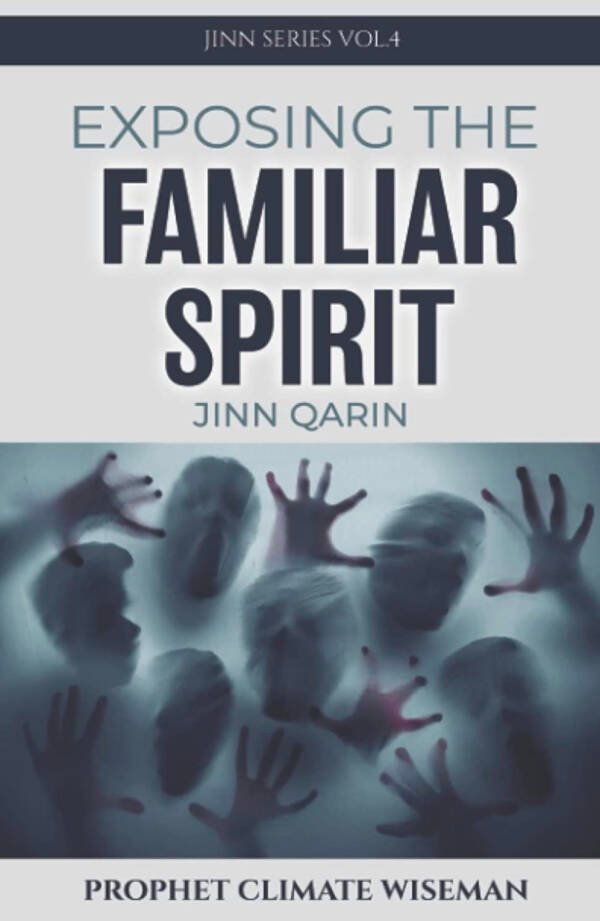 Exposing The Familiar Spirit: Jinn Qarin