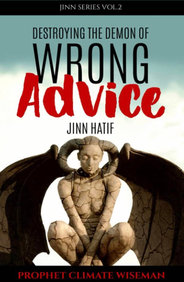 Destroying The Demon Of Wrong Advice: Jinn Hatif