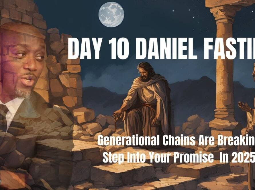 Day 10 Daniel Fasting