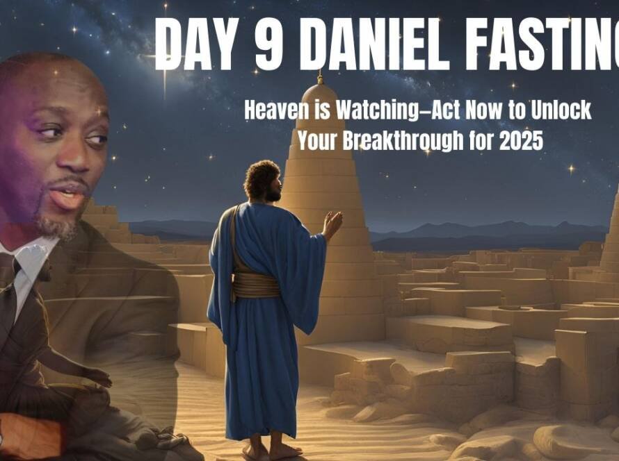 Daniel Fasting Day 9