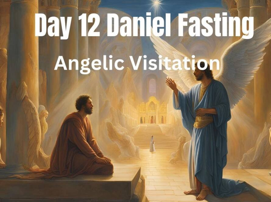 Day 12 Daniel Fasting