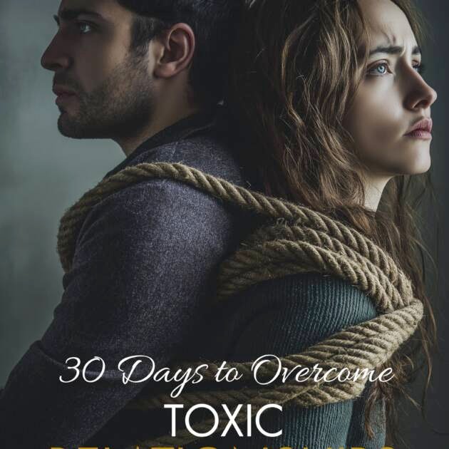 My Book 30 Days To Overcome Toxic Relationships Kindle