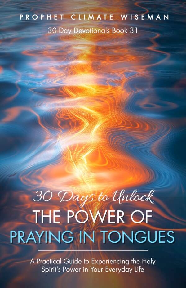 30 Days To Unlock The Power Of Praying In Tongues