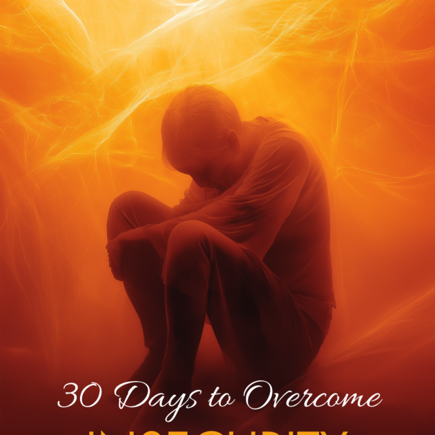 30 Days To Overcome Insecurity