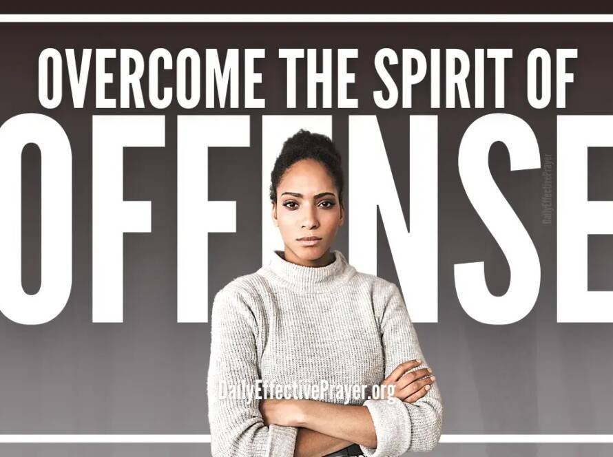 Break Every Spirit Of Offense And Walk In Divine Peace And Healing